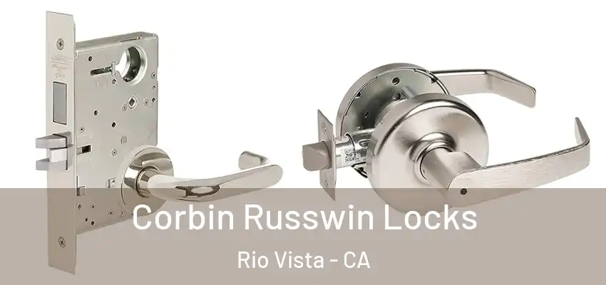  Corbin Russwin Locks Rio Vista - CA